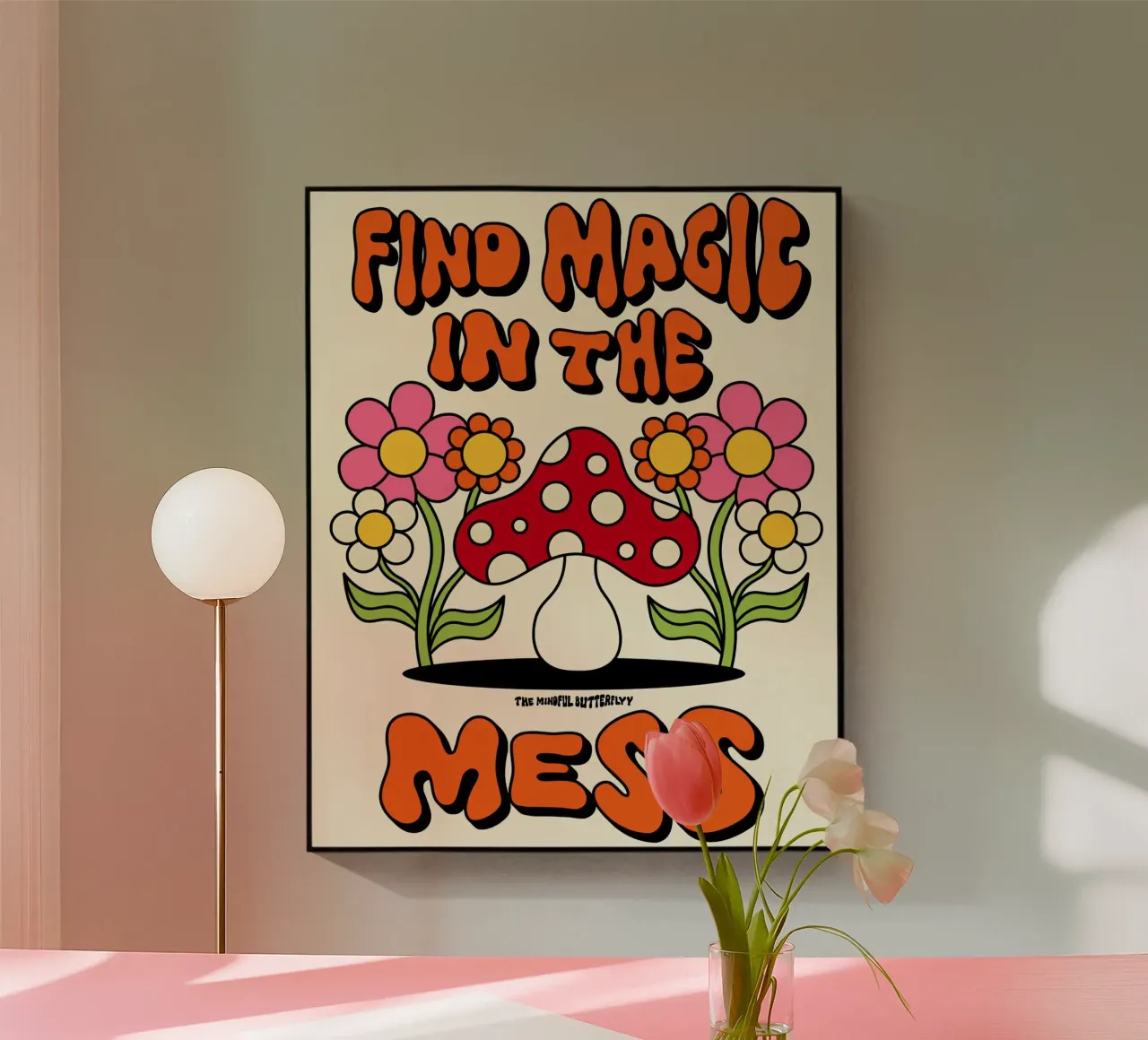 "Magic in the Mess" Retro Mushroom Groovy Positive Art metacrilato de NorwesClub