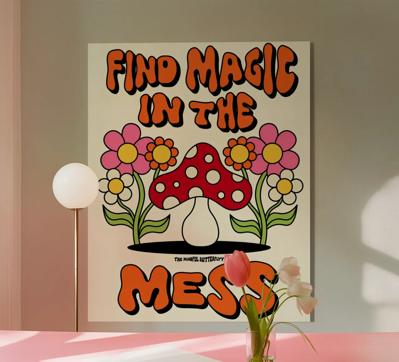 "Magic in the Mess" Retro Mushroom Groovy Positive Art metacrilato de NorwesClub