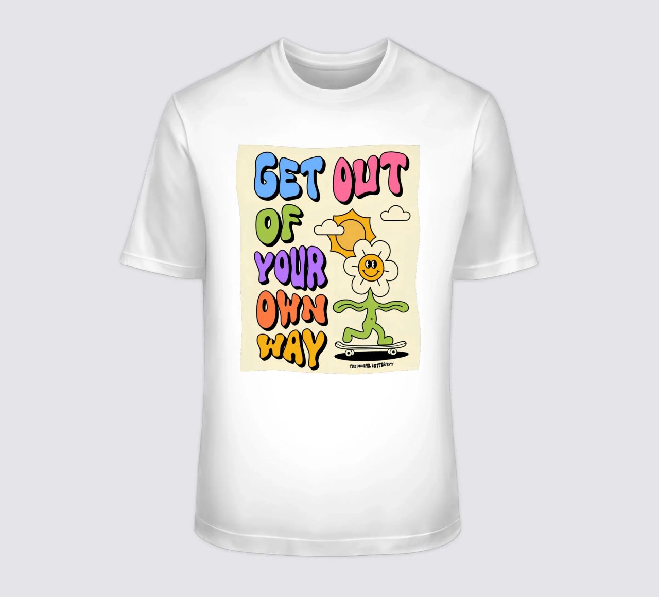 Art d'affirmation psychédélique rétro "Get Out Of Your Own Way" (Sortez de votre propre chemin) t-shirt de NorwesClub