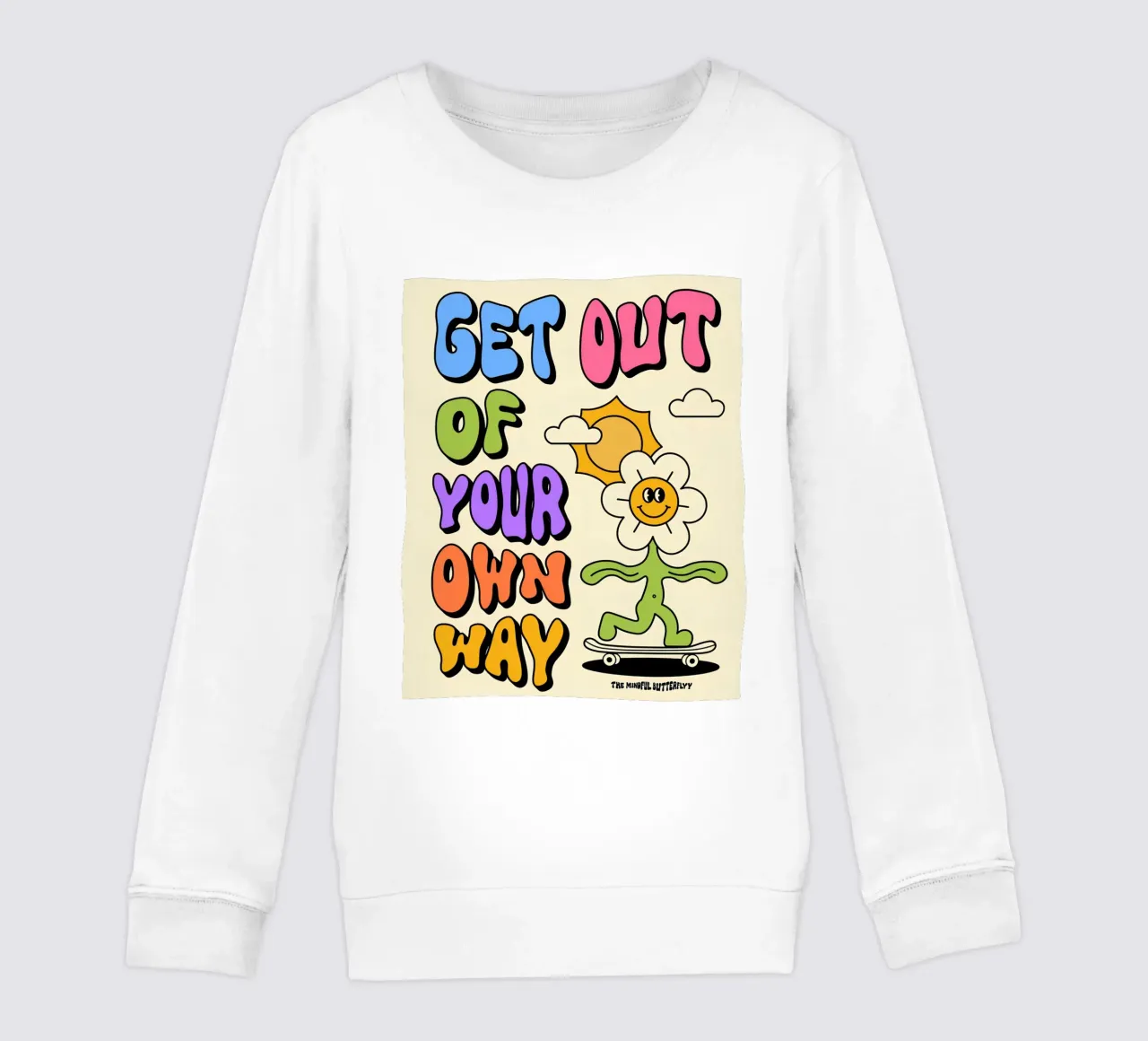 "Get Out Of Your Own Way" Retro Psychedelic Affirmation Art kids sweatshirt by NorwesClub