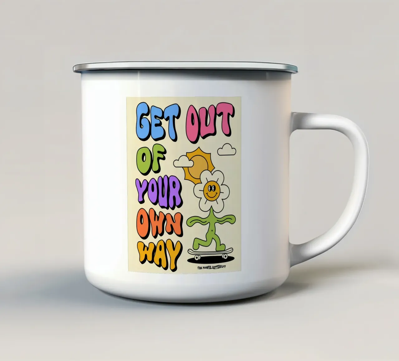 "Geh dir selbst aus dem Weg" Retro Psychedelic Affirmation Kunst Emaille Tasse von NorwesClub