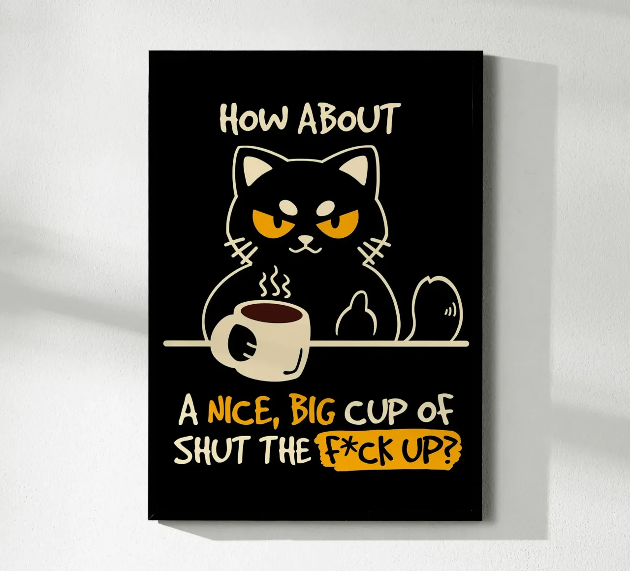 gatto tazza di caffè citazione occhi arrabbiati poster da Paul Vasquez