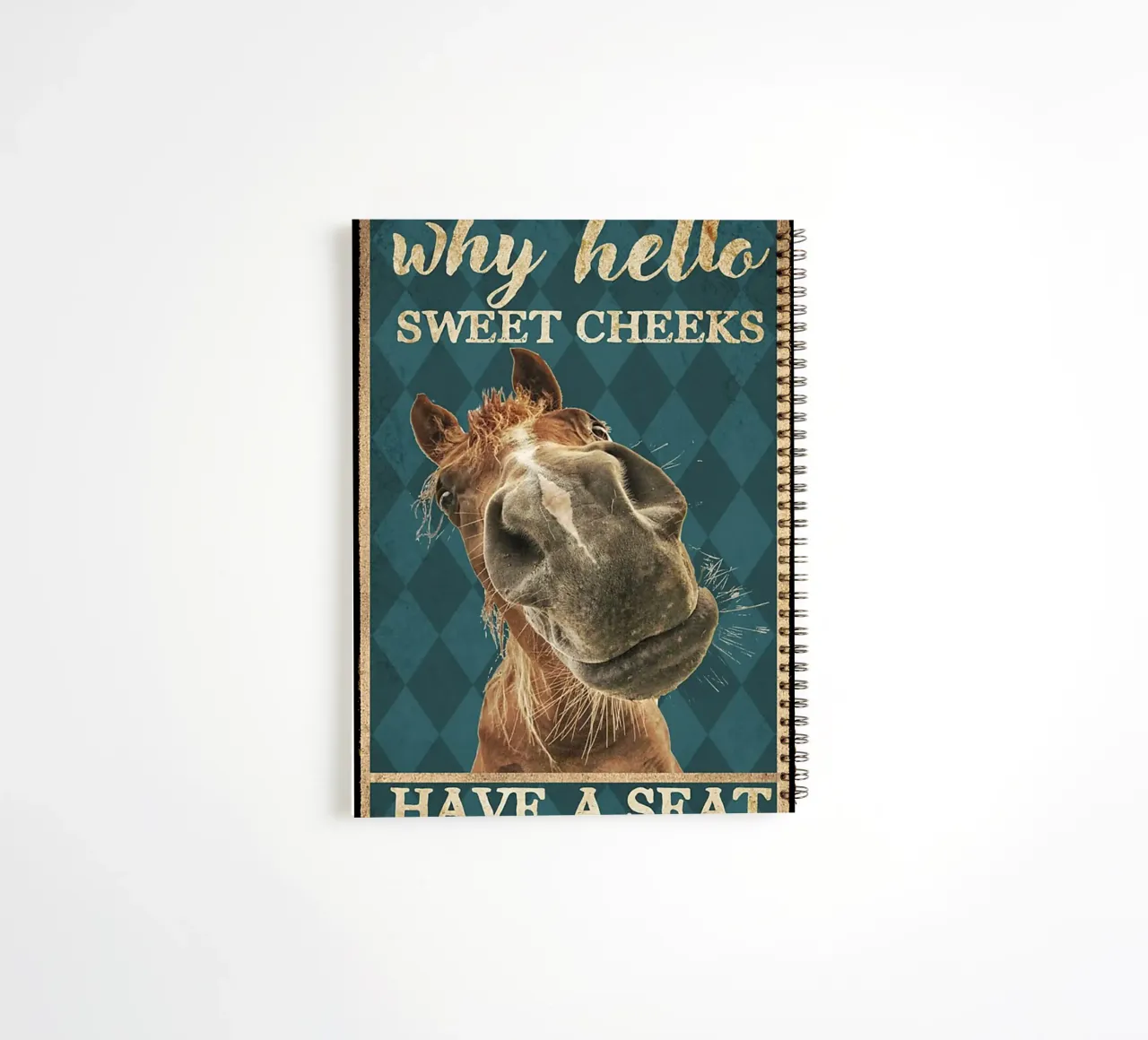 horse hello sweet cheeks have a seat spiral notebook by Aaronshop