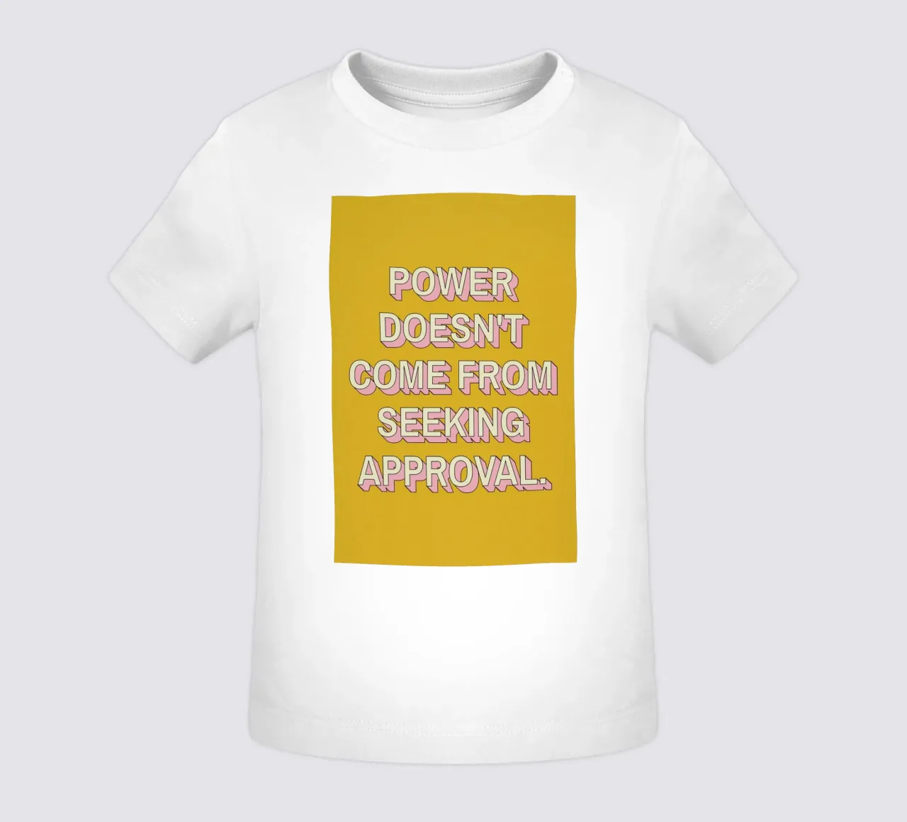 Power Isn't Approval maglietta neonato da Studio One