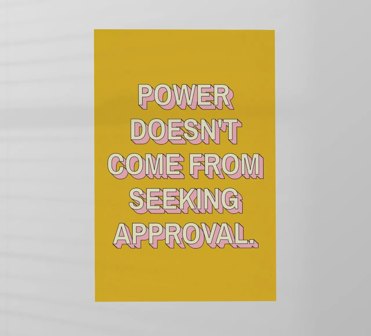 Power Isn't Approval pellicola backlit da Studio One