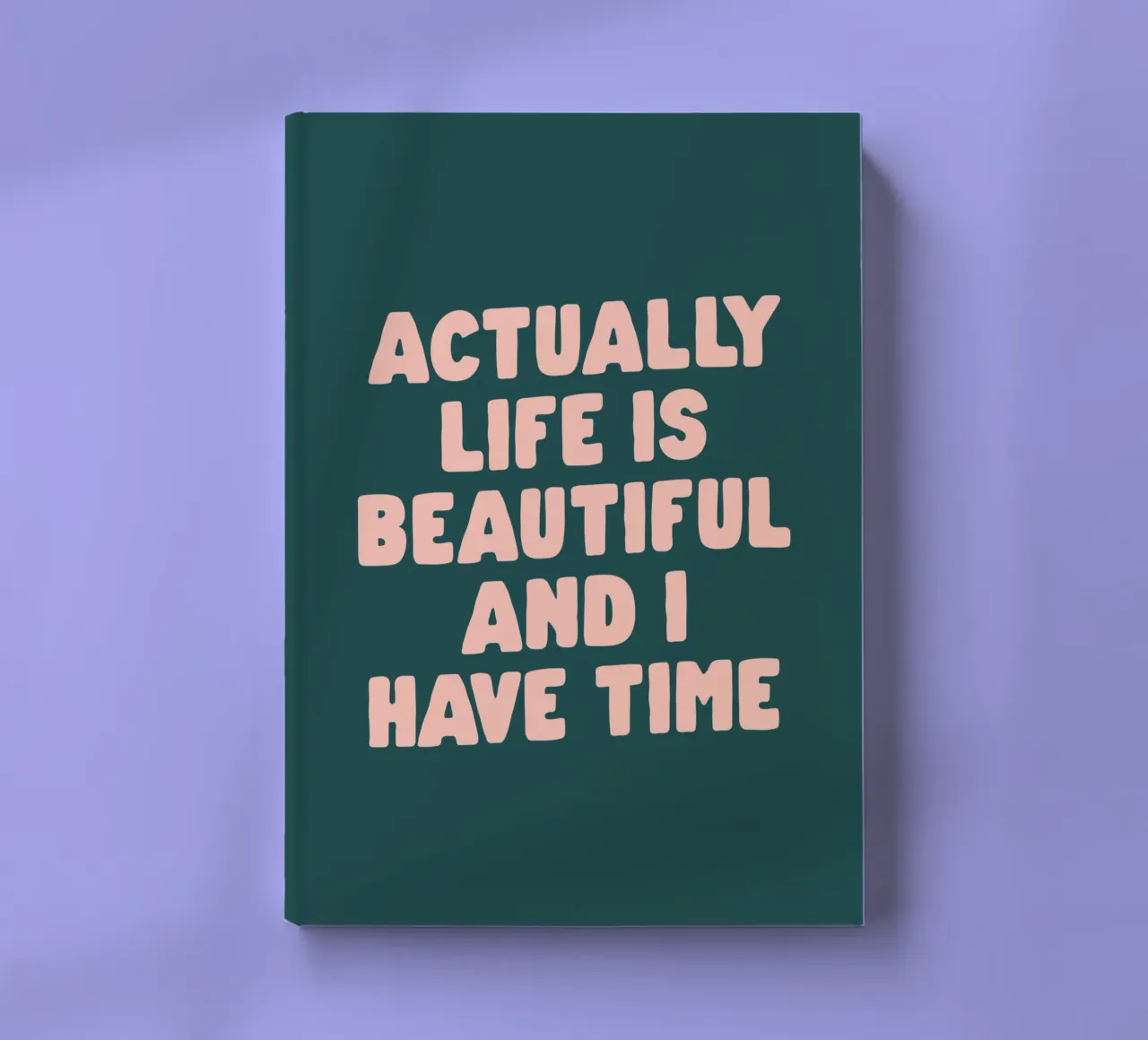 Eigentlich ist das Leben schön und ich habe Zeit Typografie drucken Notizbuch von THE MOTIVATED TYPE
