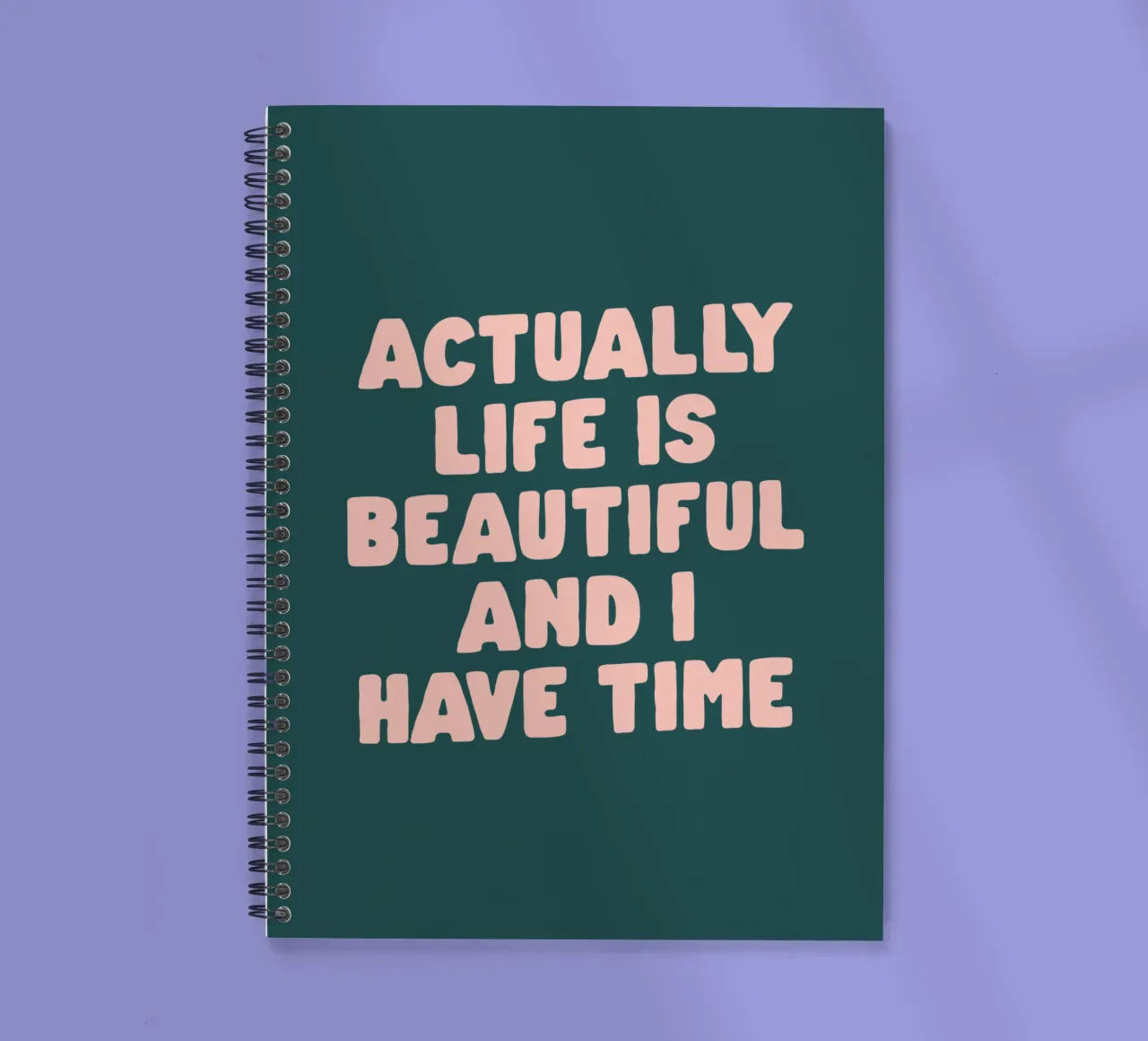 Actually Life is Beautiful and I Have Time Typography Print spiral notebook by THE MOTIVATED TYPE