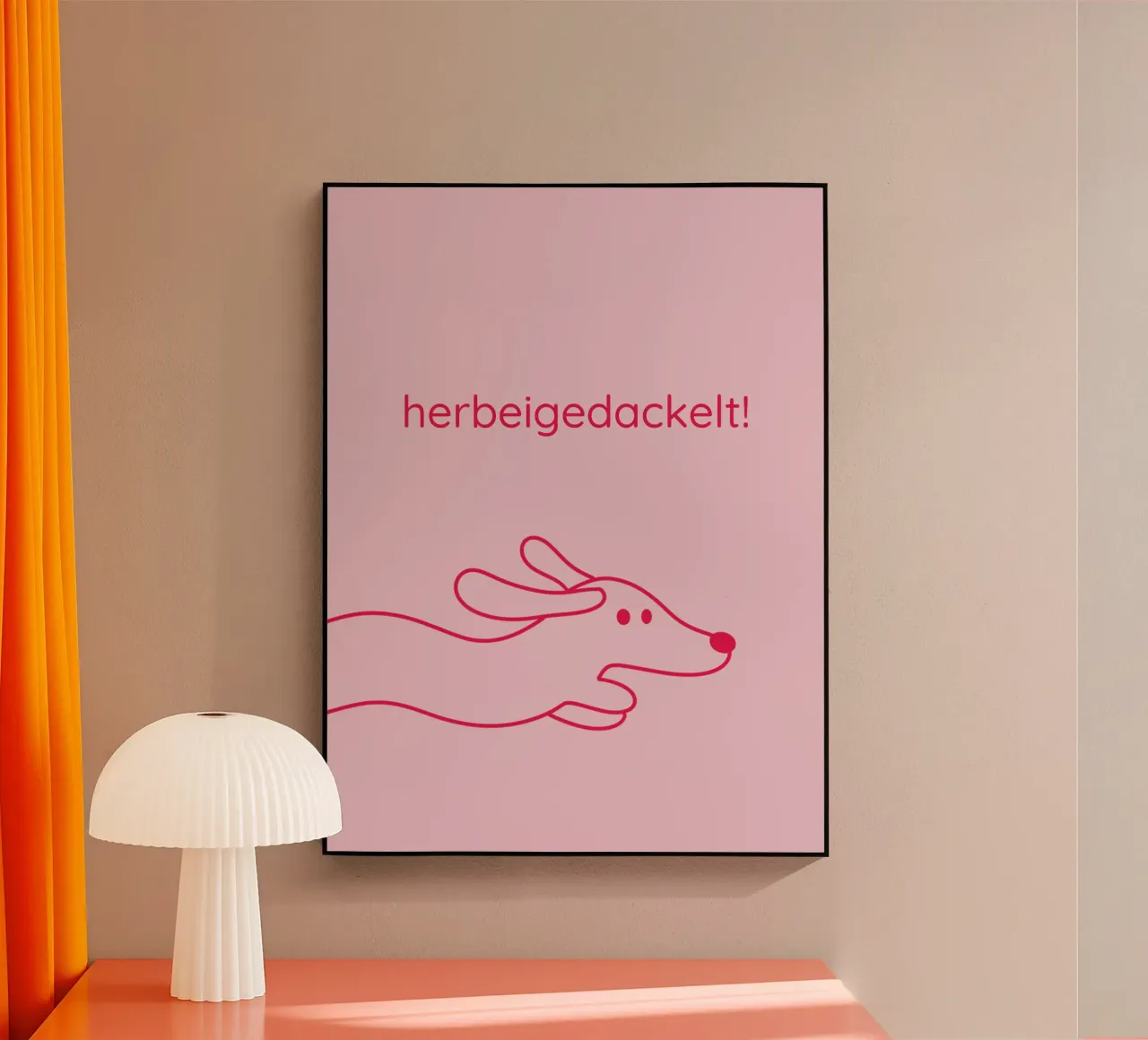herbeigedackelt acrylic glass by Made in Bavaria