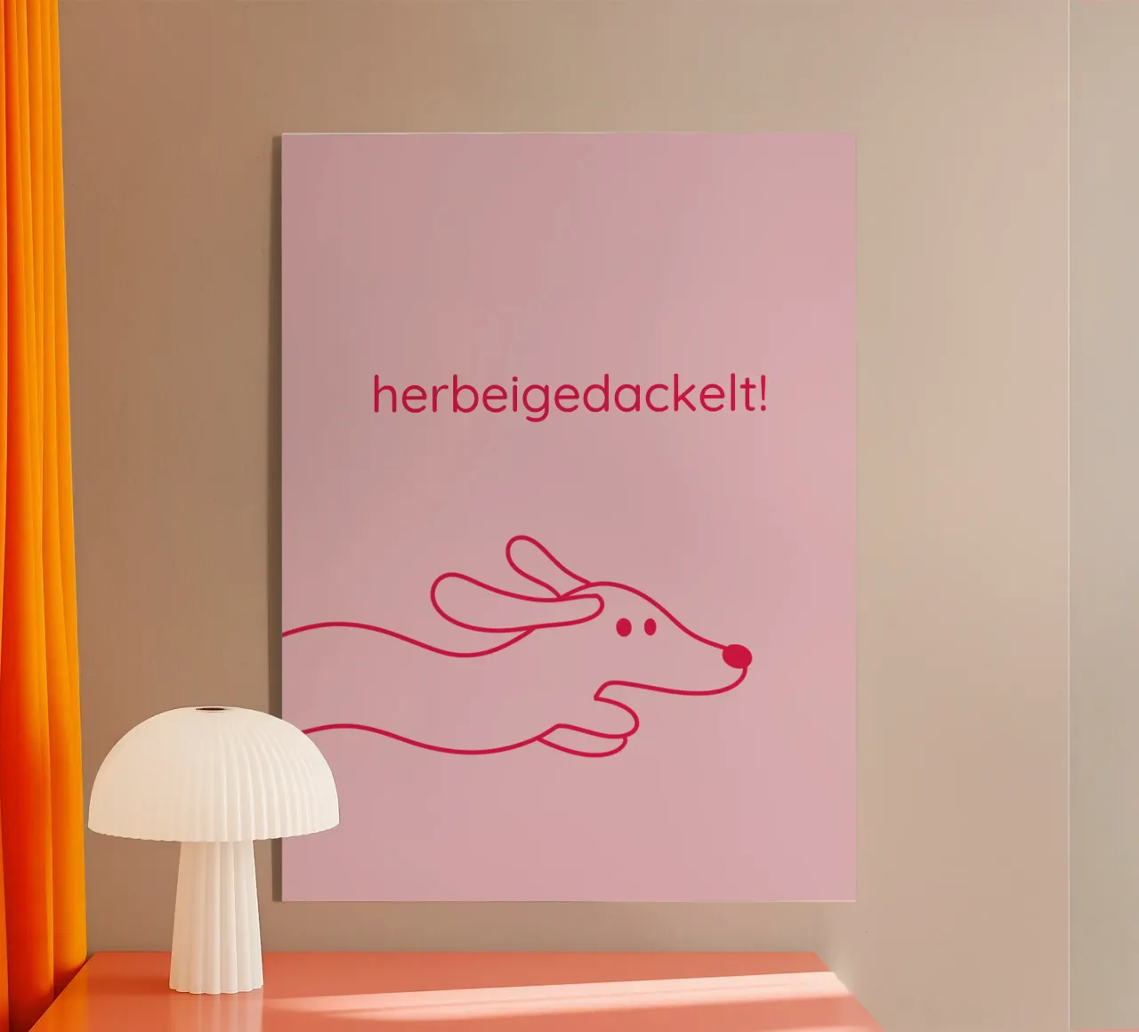 herbeigedackelt acrylic glass by Made in Bavaria