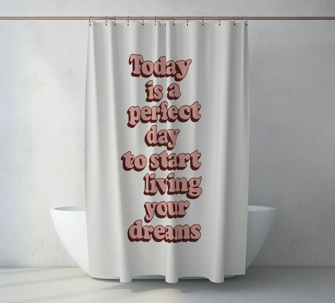 Oggi è il giorno perfetto per iniziare a vivere i propri sogni tenda da doccia da THE MOTIVATED TYPE