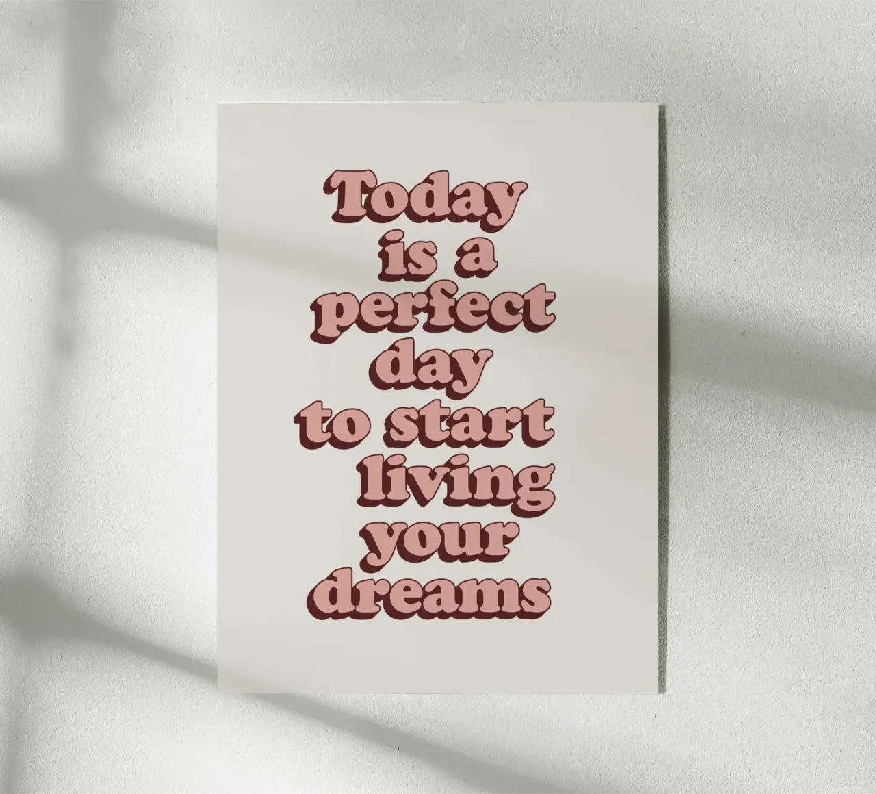 Oggi è il giorno perfetto per iniziare a vivere i propri sogni plexiglass da THE MOTIVATED TYPE