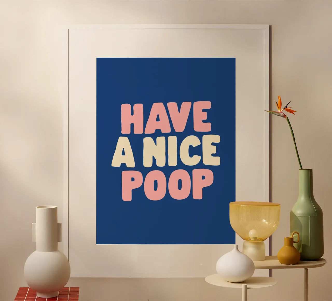 Décoration murale de salle de bain "Have a Nice Poop" en bleu pêche poster avec cadre en bois de THE MOTIVATED TYPE