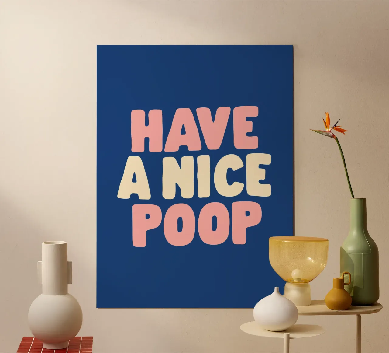 Décoration murale de salle de bain "Have a Nice Poop" en bleu pêche poster avec cadre en bois de THE MOTIVATED TYPE