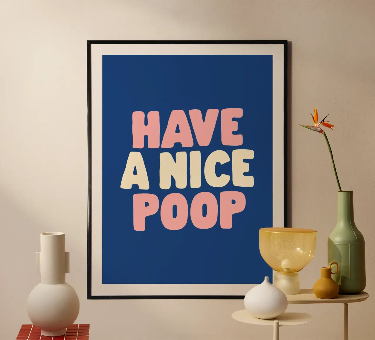 Décoration murale de salle de bain "Have a Nice Poop" en bleu pêche poster avec cadre en bois de THE MOTIVATED TYPE
