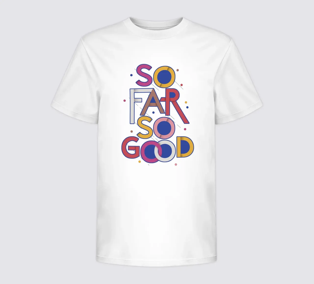 So Far So Good – Vibrant Quote Poster camiseta para niños de showmemars