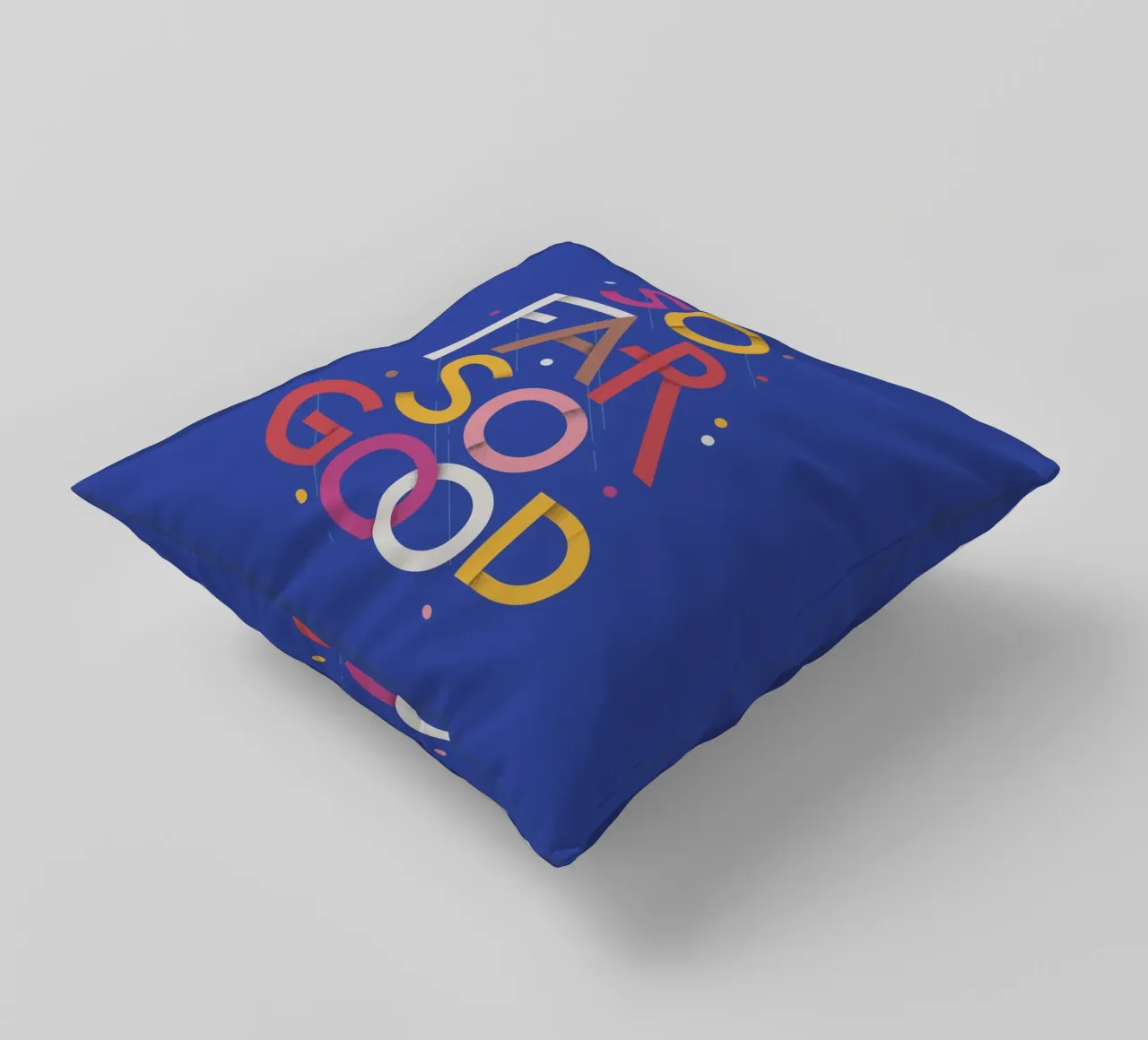 So Far So Good – Vibrant Quote Poster cuscino da showmemars
