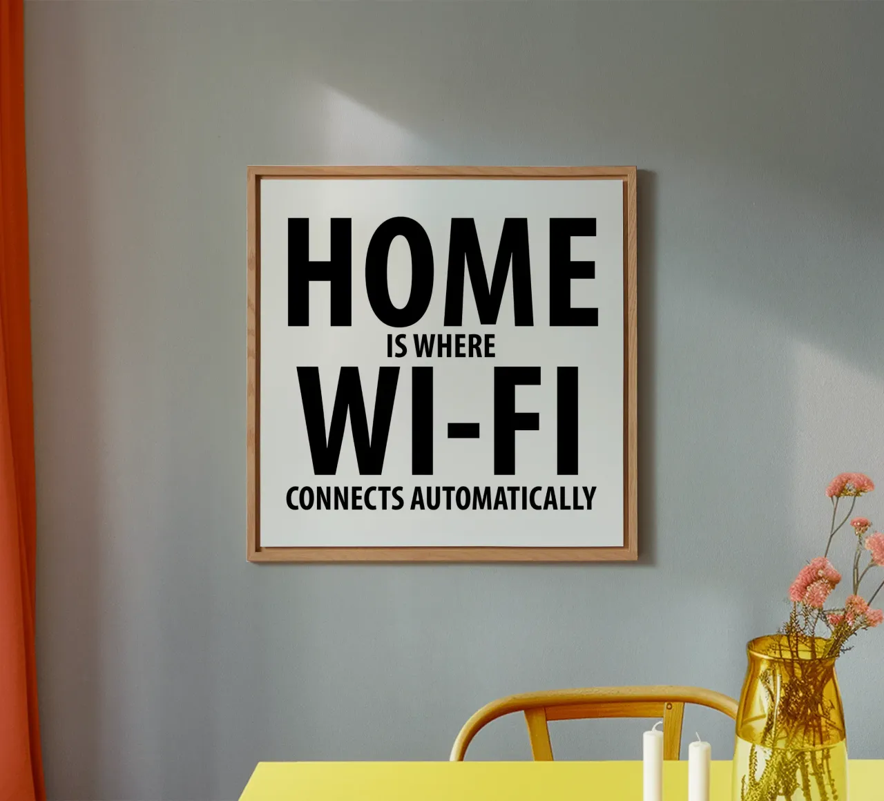 Home Is Where Wi-Fi Connects Automatically | Sinnspruch alluminio dibond da Autofocus
