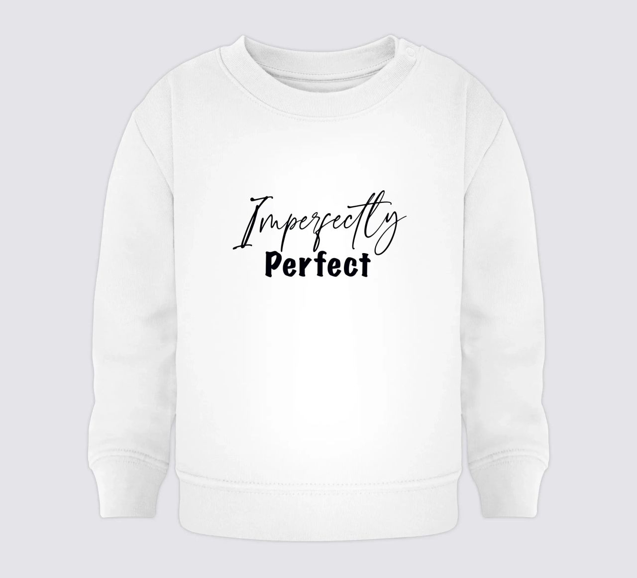 Imperfectly Perfect felpa neonato da Kt10 Designs