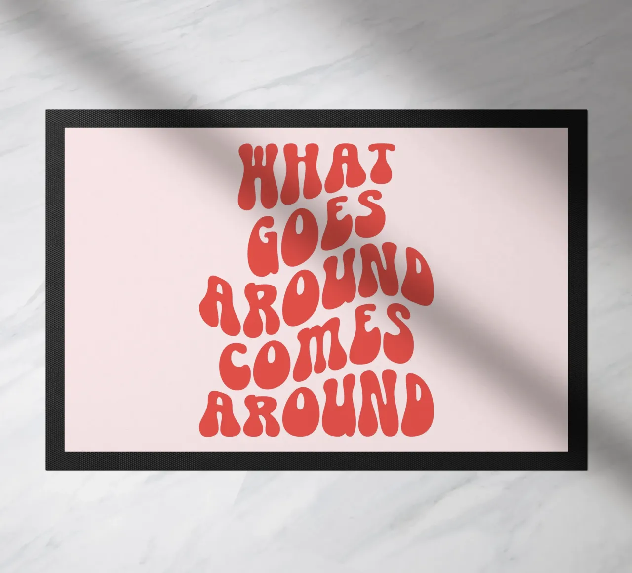 What goes around comes around quote doormat by Paigaam Studio