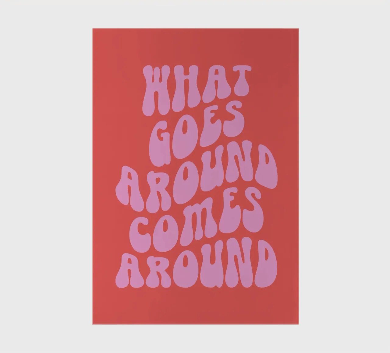 What goes around comes around quote (red tone) notebook by Paigaam Studio