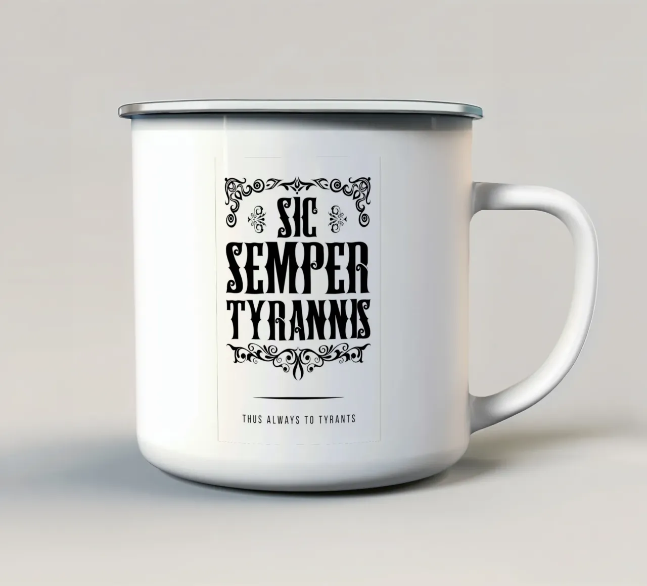 Sic Semper Tyrannis Emaille Tasse von pixelbull - medieval art and more