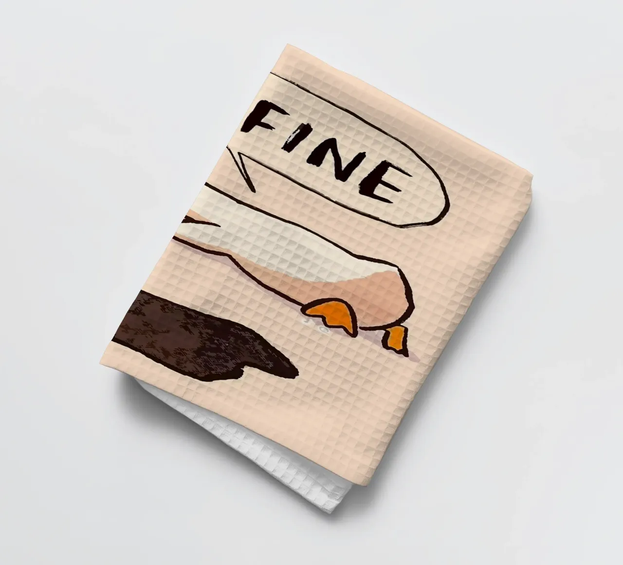 I'M FINE goose speech bubble text torchon de James Isaac Jackson