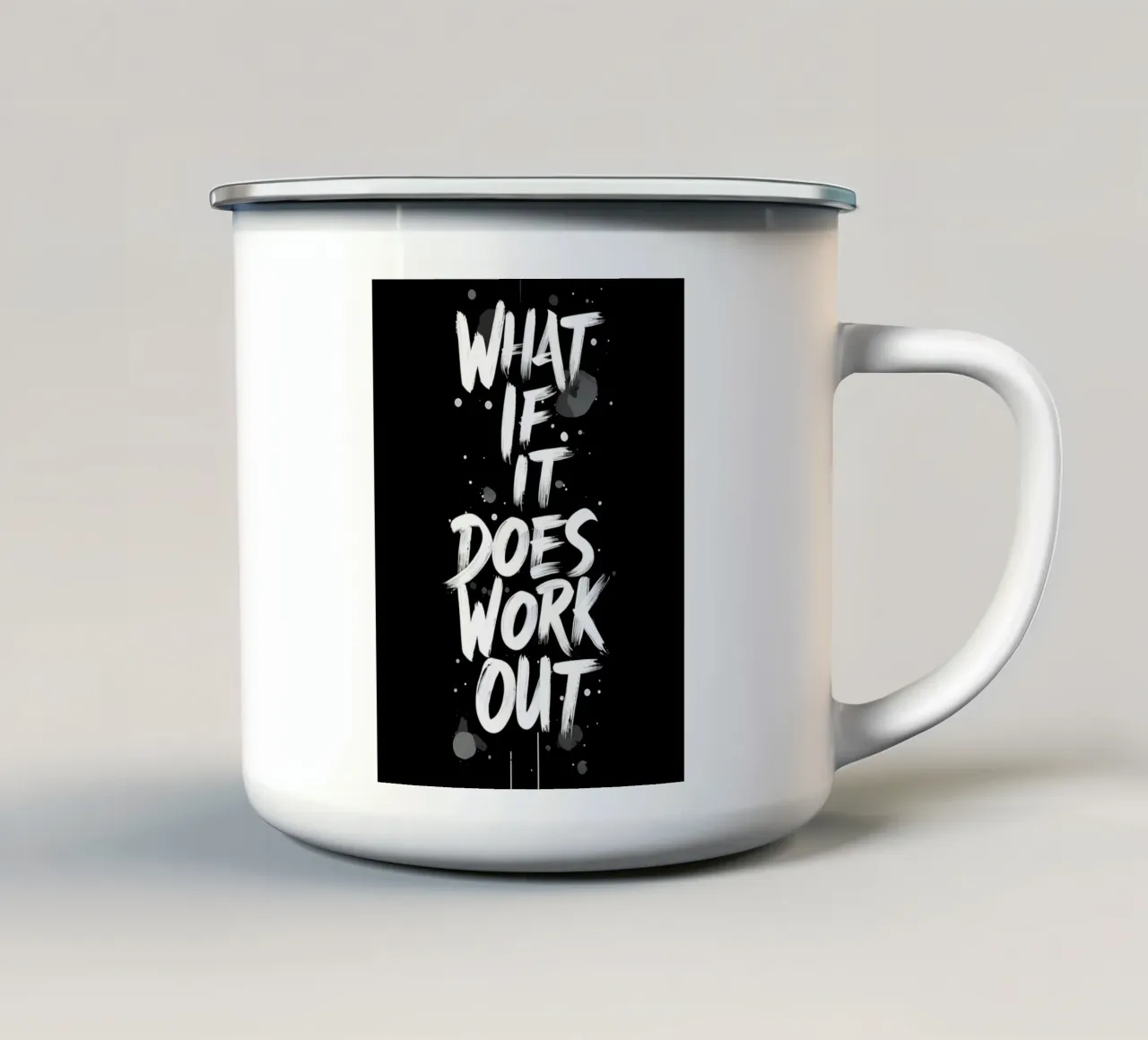 Et si ça marche ? mug en émail de inspirational quote