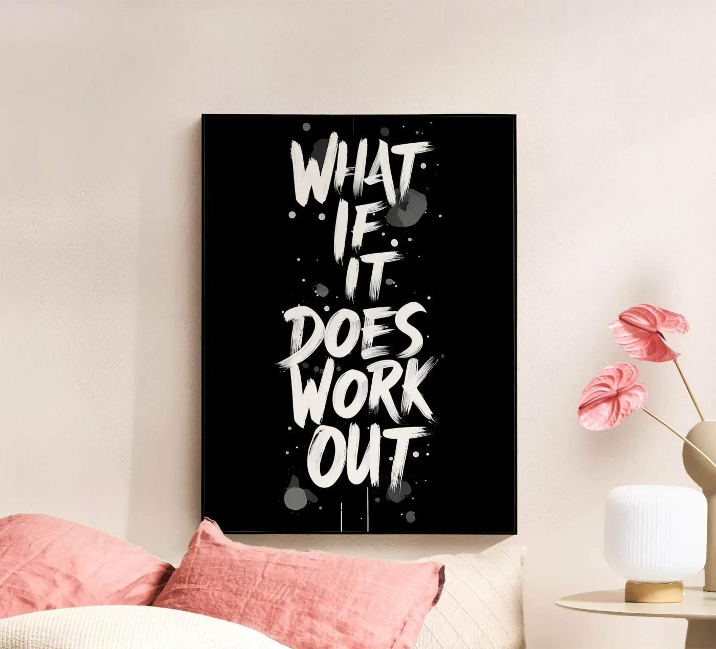 What If It Does Work Out? plexiglass da inspirational quote
