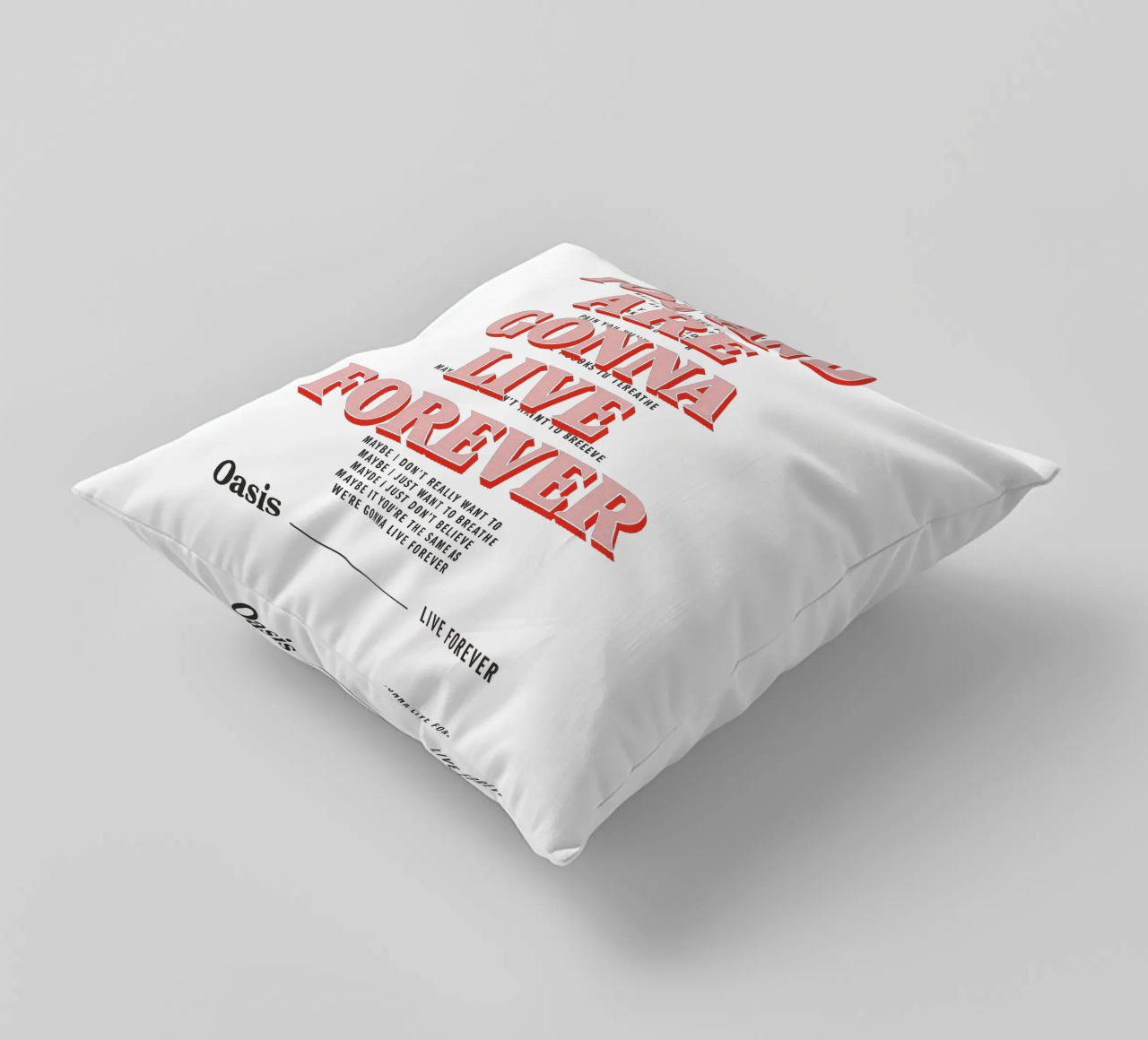 You and I Are Gonna Live Forever – Oasis cuscino da Attaboy Dsgn