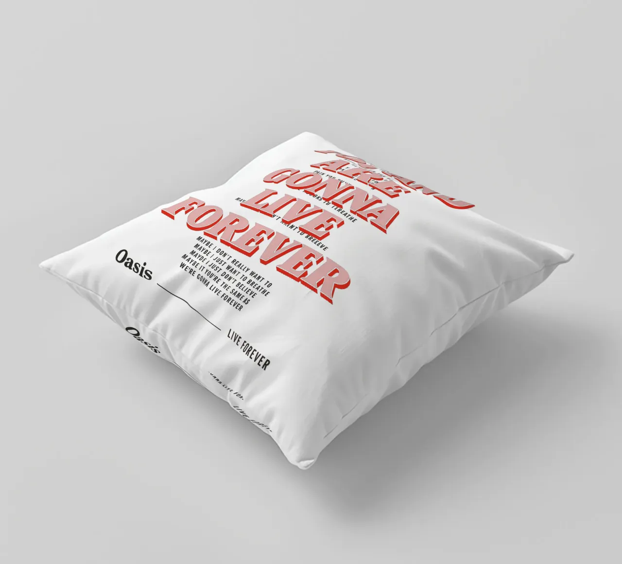 You and I Are Gonna Live Forever – Oasis cuscino da Attaboy Dsgn