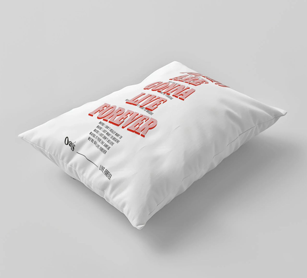 You and I Are Gonna Live Forever – Oasis cuscino da Attaboy Dsgn