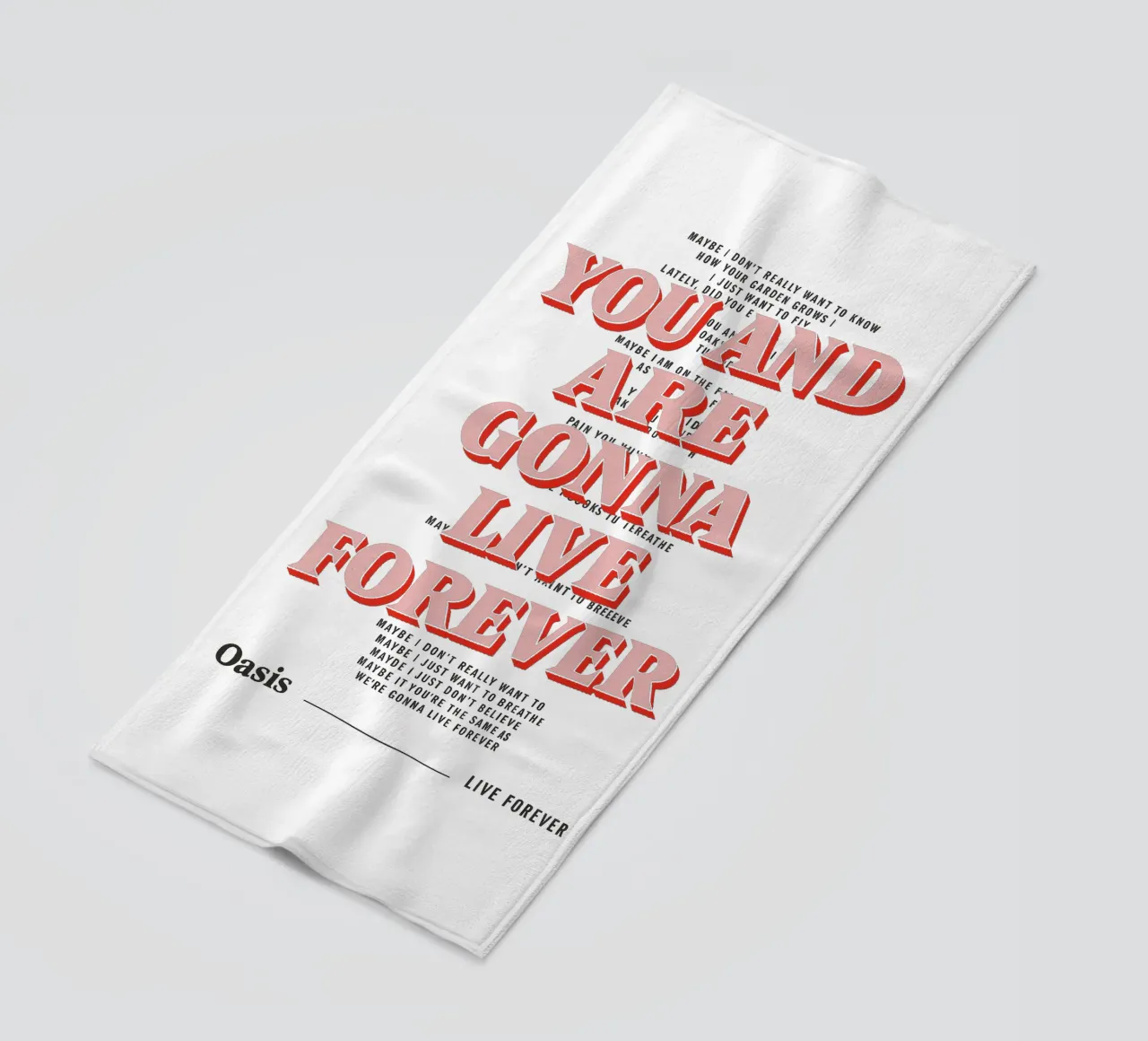 You and I Are Gonna Live Forever – Oasis telo mare da Attaboy Dsgn