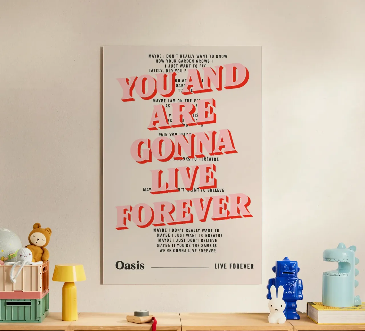 You and I Are Gonna Live Forever – Oasis plexiglass da Attaboy Dsgn