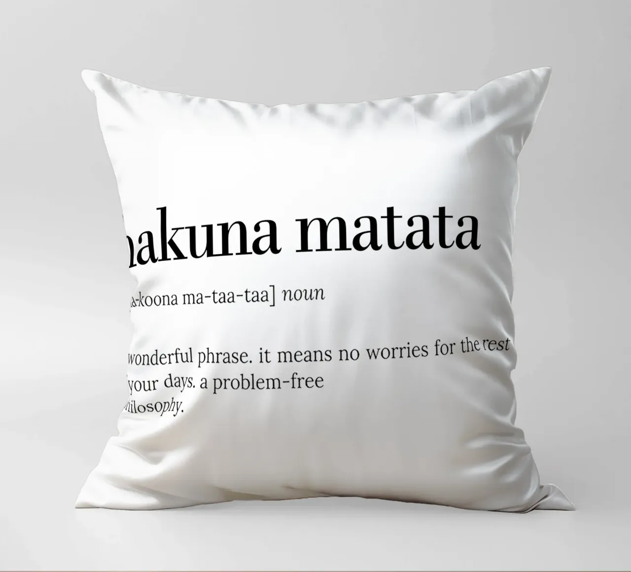 Hakuna Matata – No Worries Quote Typography Design cuscino da Attaboy Dsgn