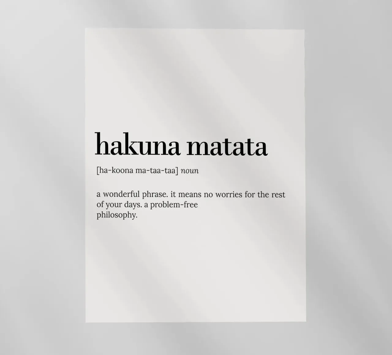 Hakuna Matata – No Worries Quote Typography Design pellicola backlit da Attaboy Dsgn