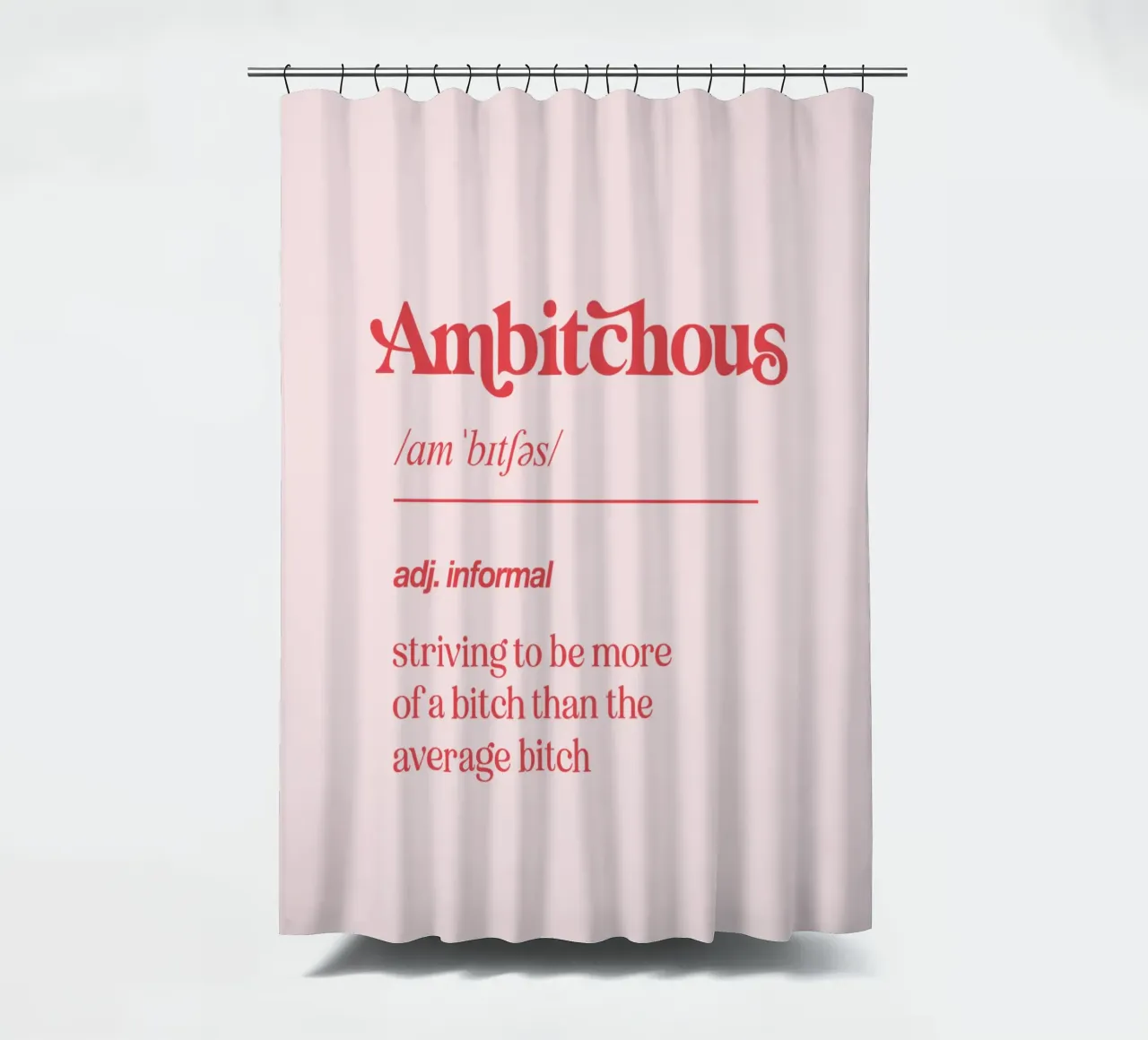 Ambitchous Sassy Mock Dictionary Definition Typography Print shower curtain by THE MOTIVATED TYPE
