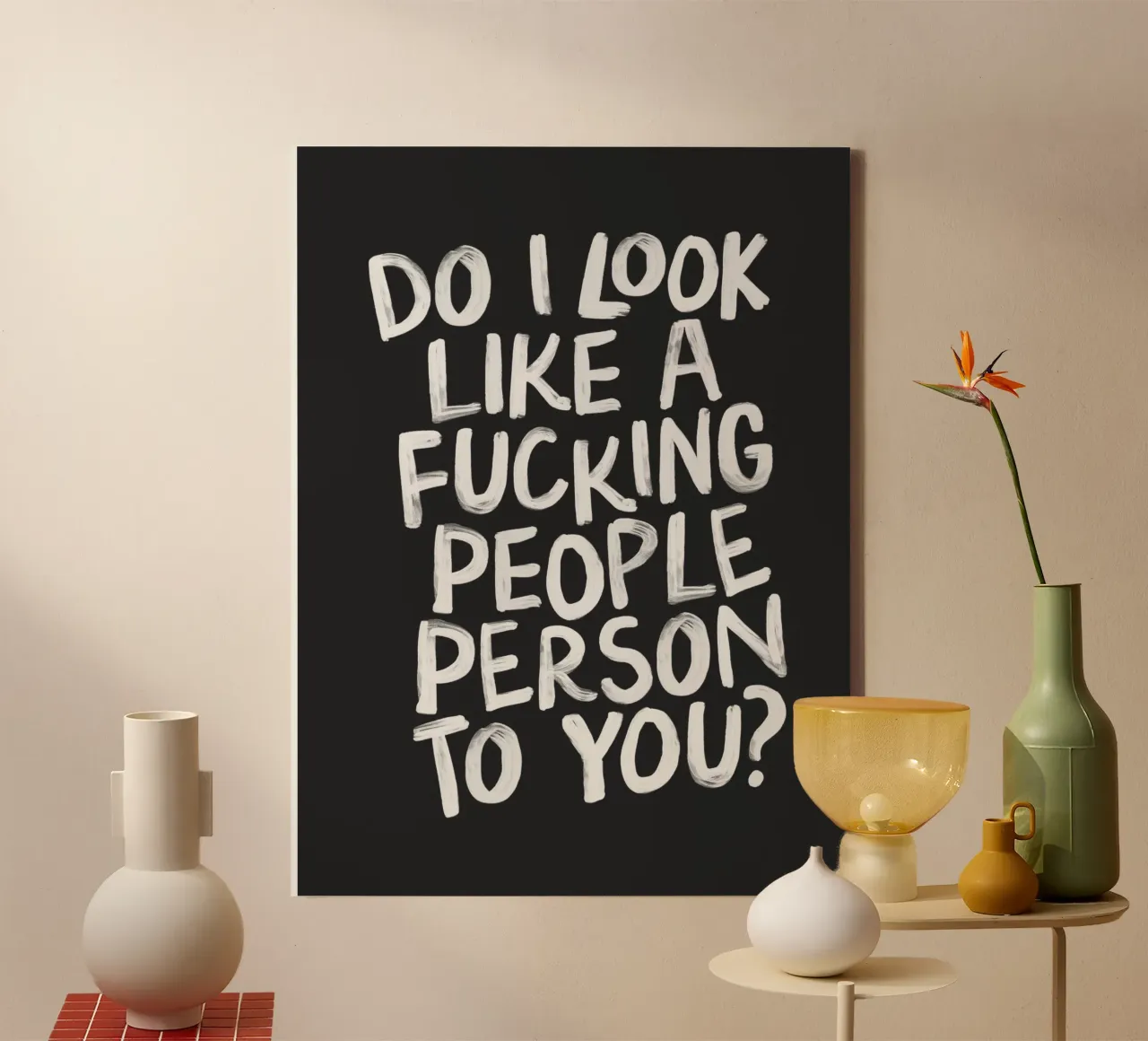 Do I Look Like a Fucking People Person to You Sassy Print canvas with Floater frame by THE MOTIVATED TYPE