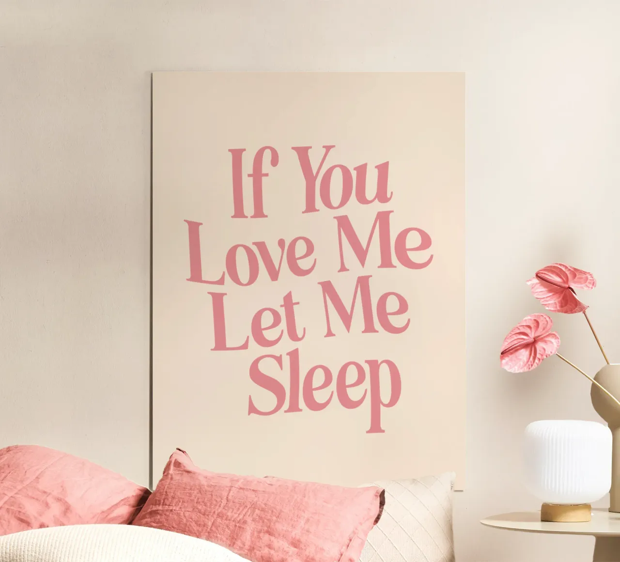 Wenn du mich liebst, lass mich schlafen Schlafzimmer Wand Typografie drucken Poster von THE MOTIVATED TYPE