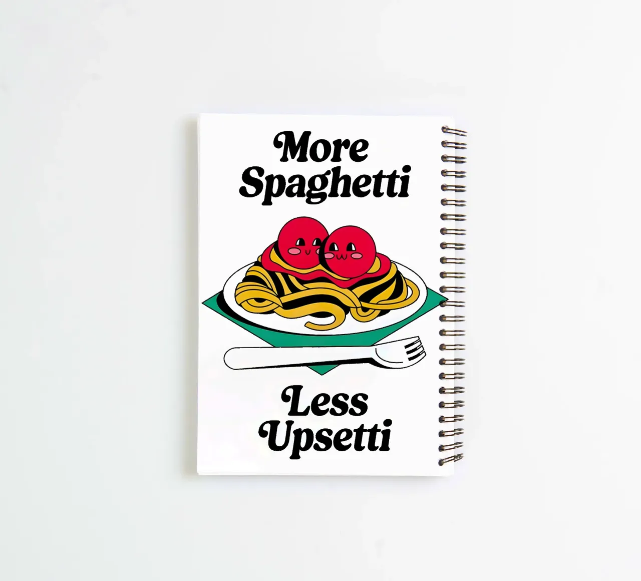 More Spaghetti, Less Upsetti spiral notebook by Attaboy Dsgn