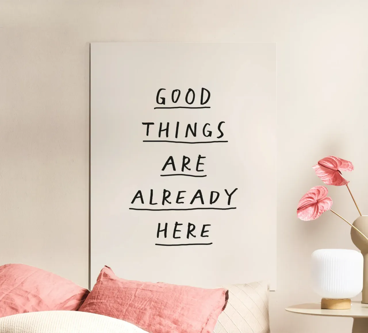 Good Things Are Already Here Typography Print in Black White hahnemühle by THE MOTIVATED TYPE