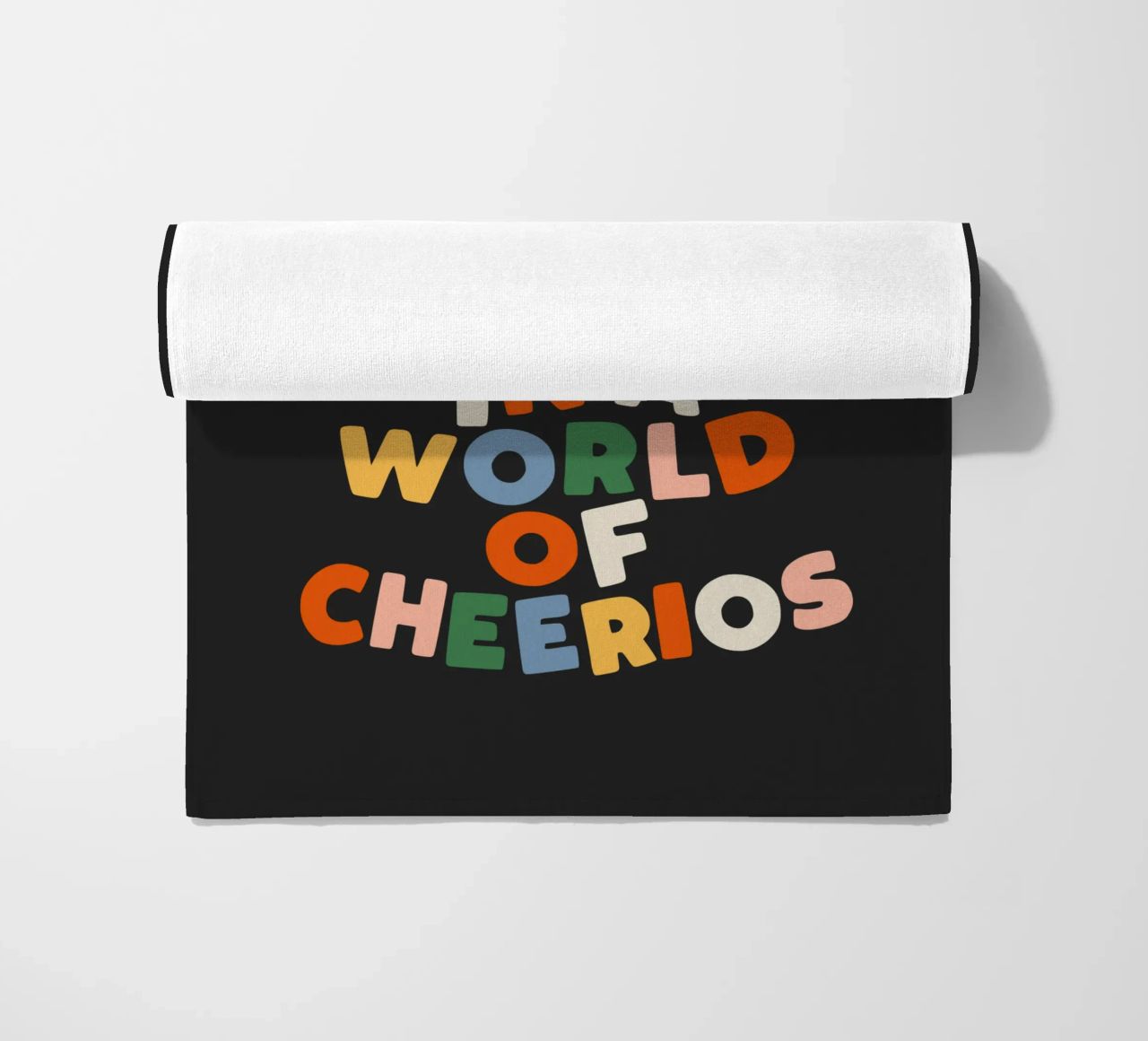 Be a Fruitloop in a World of Cheerios Typography Print beach towel by THE MOTIVATED TYPE