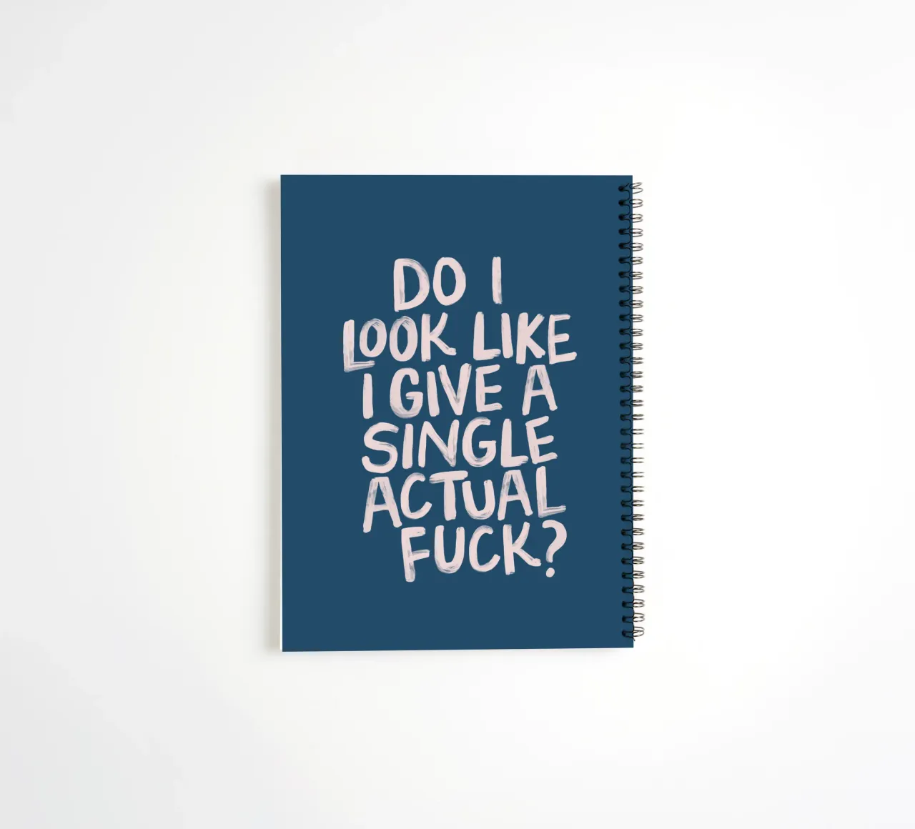 Do I Look Like I Give a Single Actual Fuck Typography Print spiral notebook by THE MOTIVATED TYPE