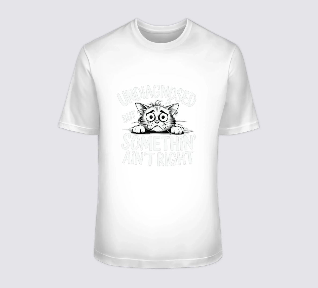 Undiagnosed but something' ain't right t-shirt da edsonramosart