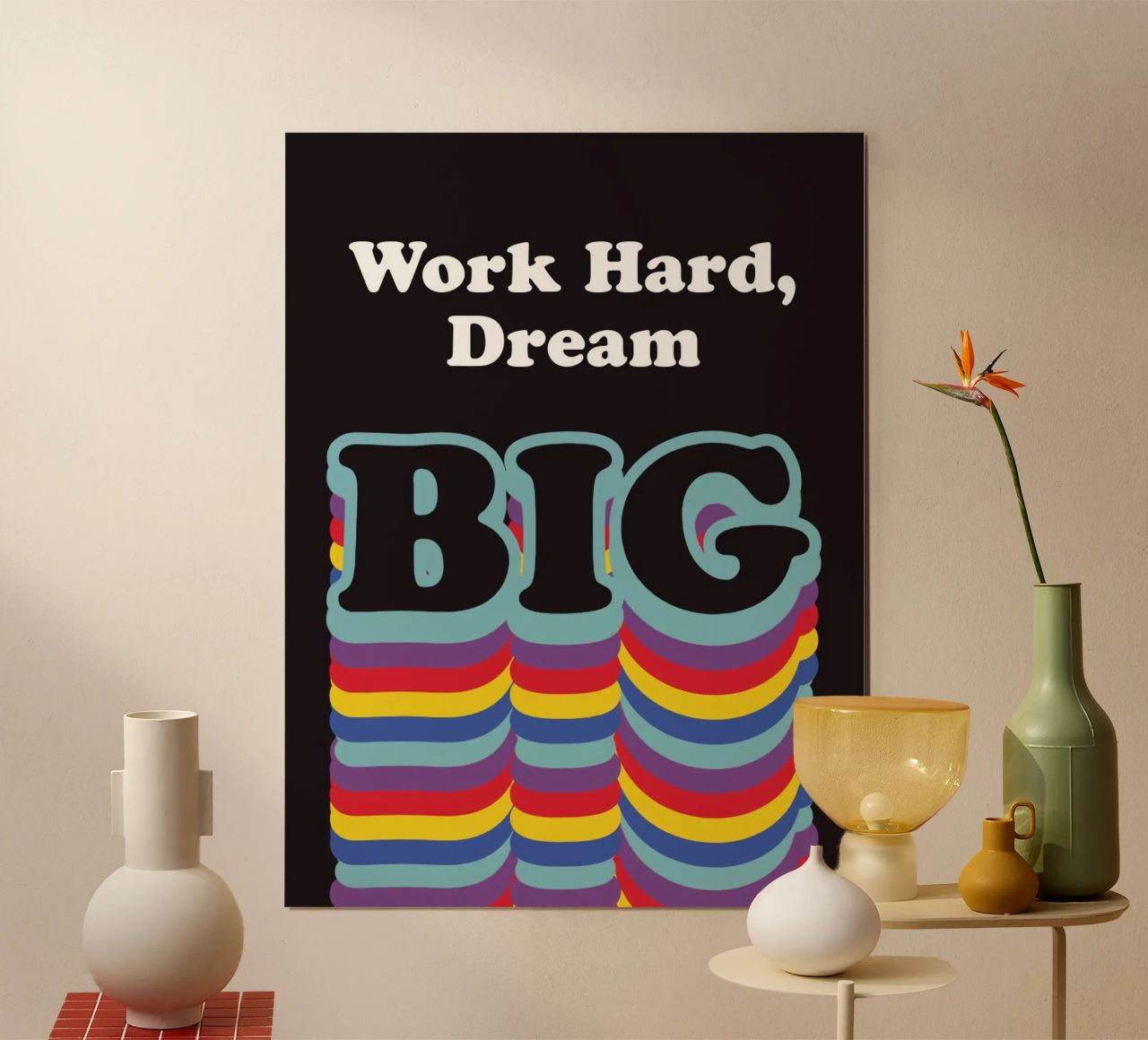 Dream Big Poster von Dreamer10