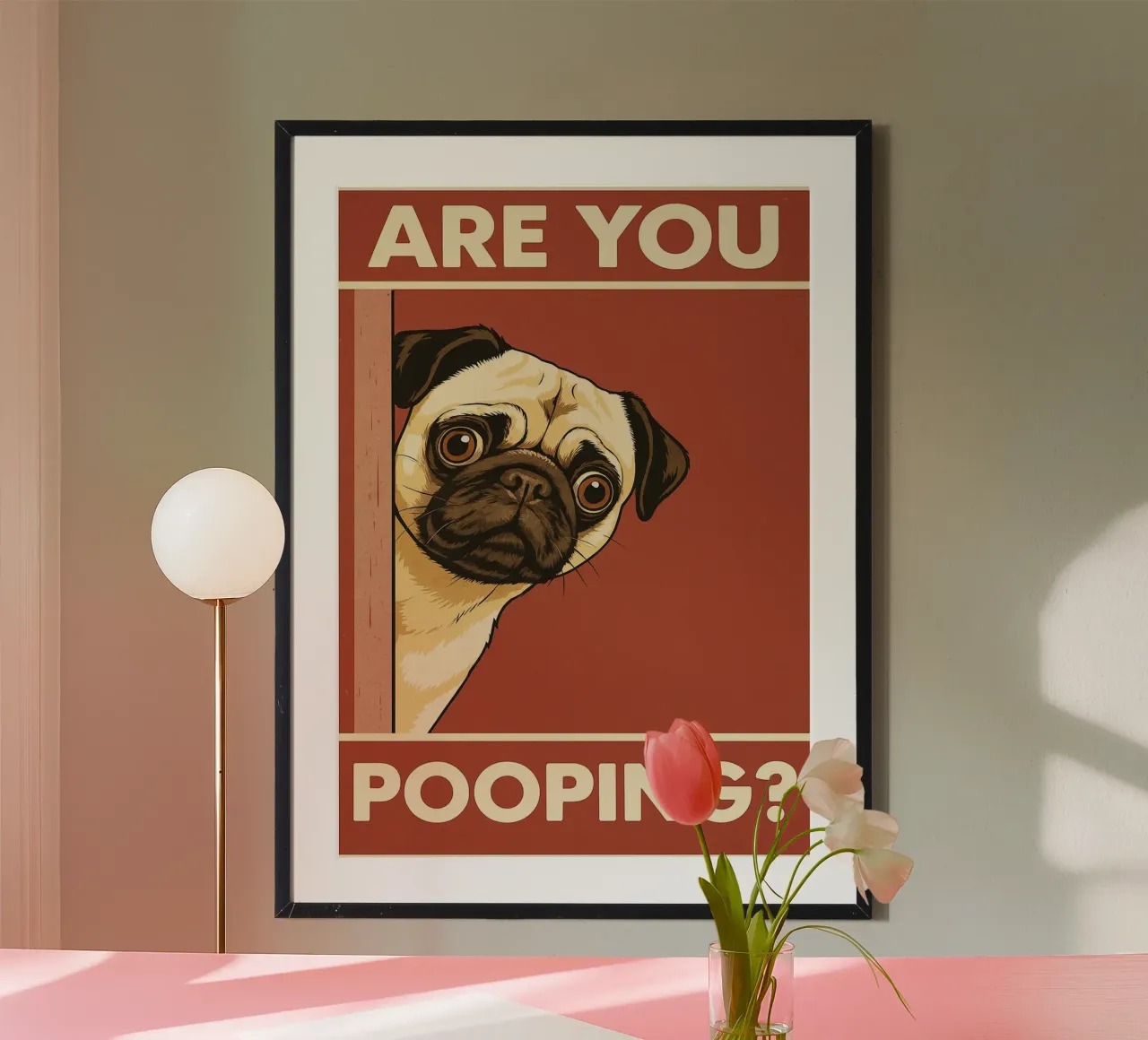 Stai facendo la cacca del cane carlino Bagno divertente poster con telaio in alluminio da the gindils