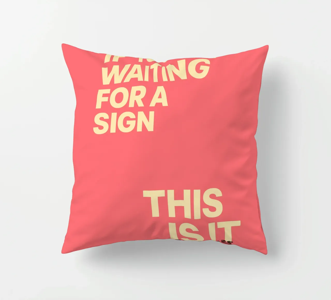 Statement poster "This Is It" - individually dated decorative cushion by FRAMELY