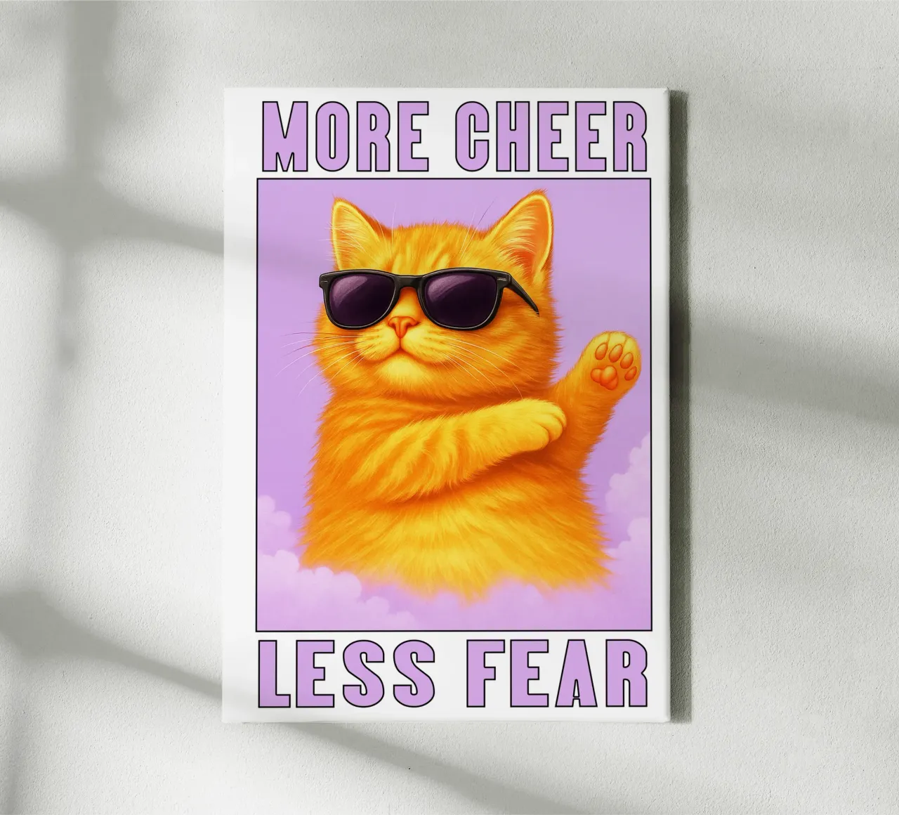 Funny Cool Cat More Cheer Less Fear canvas with Floater frame by the gindils