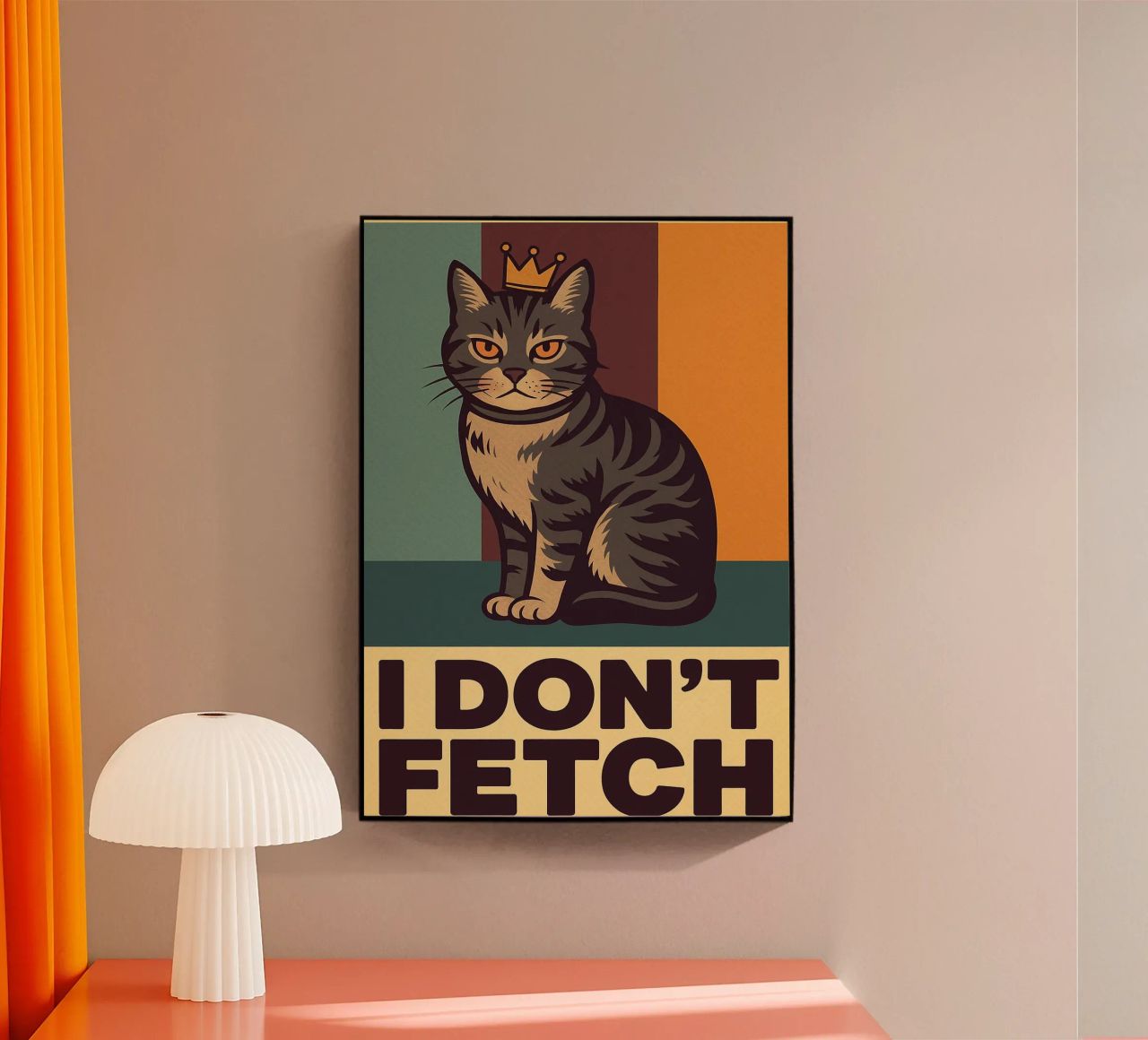 i dont fetch funny Cat metacrilato de the gindils