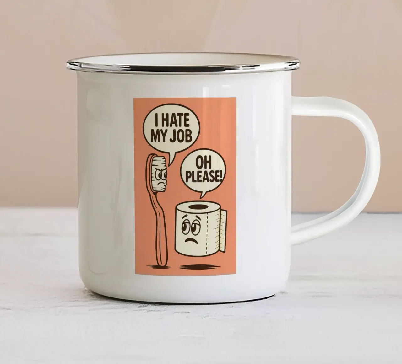 I Hate my Job Toilet Humor enamel mug by the gan gan