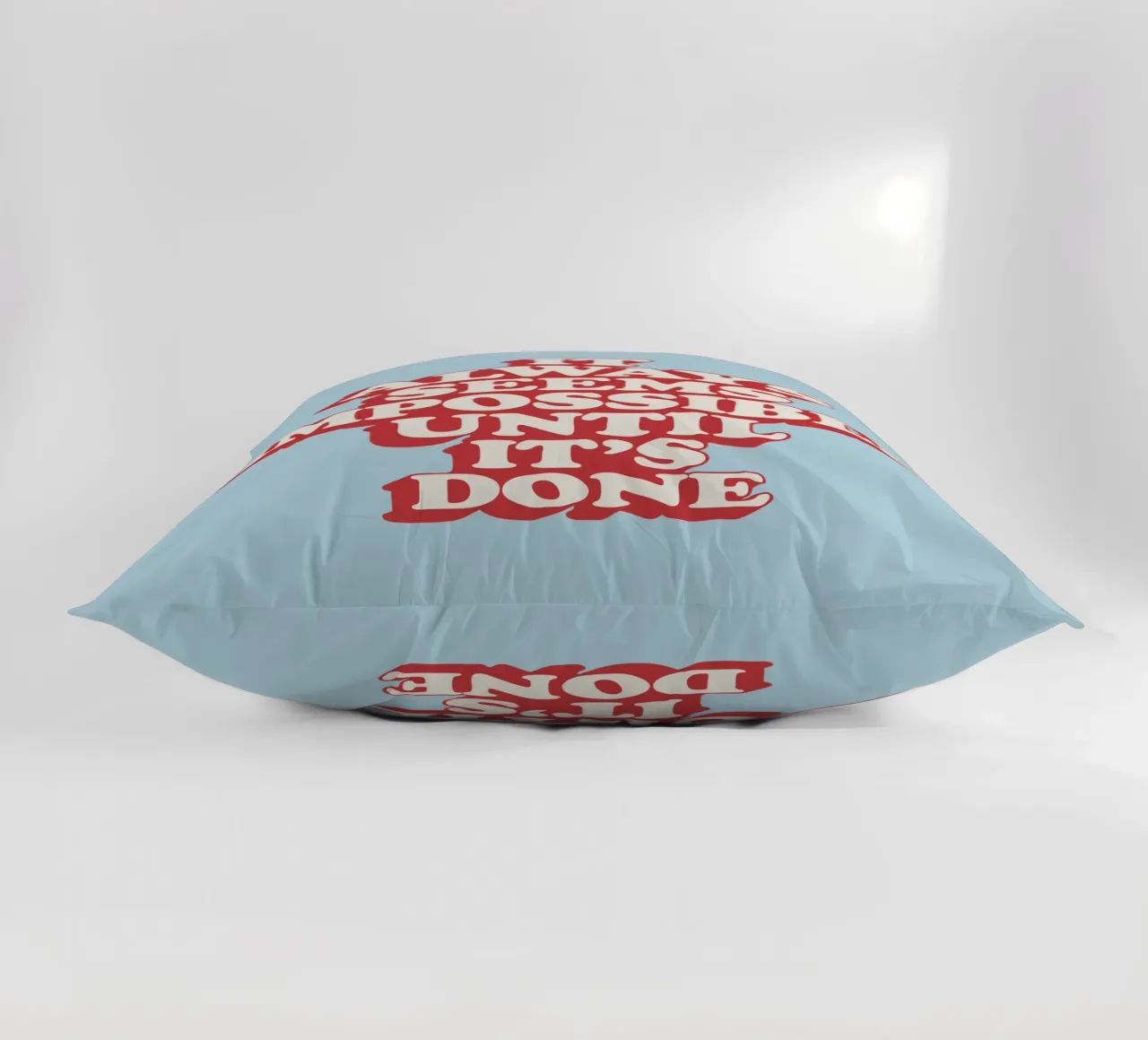 It Always Seems Impossible Until It's Done Typography Print decorative cushion by THE MOTIVATED TYPE